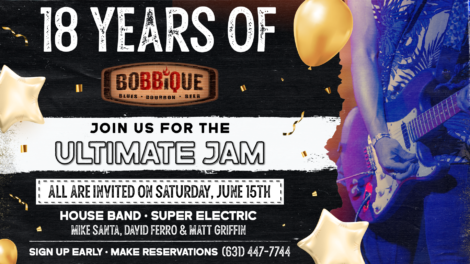 Bobbique is Celebrating 18 Years of Serving Long Island the best Authentic Memphis Style BBQ! Prepare for the Ultimate Jam Featuring Our Very Own House Band, Super Electric, June 15th!